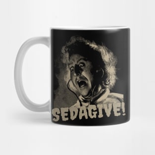 Young Frankenstein SEDAGIVE! Mug